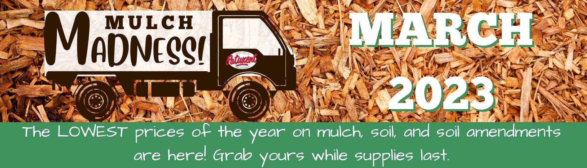 Mulch Madness