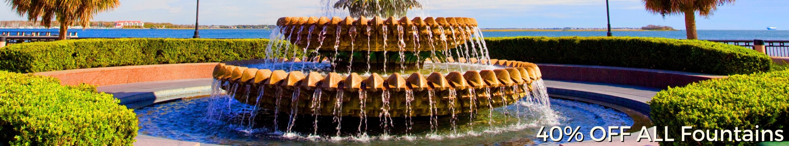 40% OFF ALL Fountains