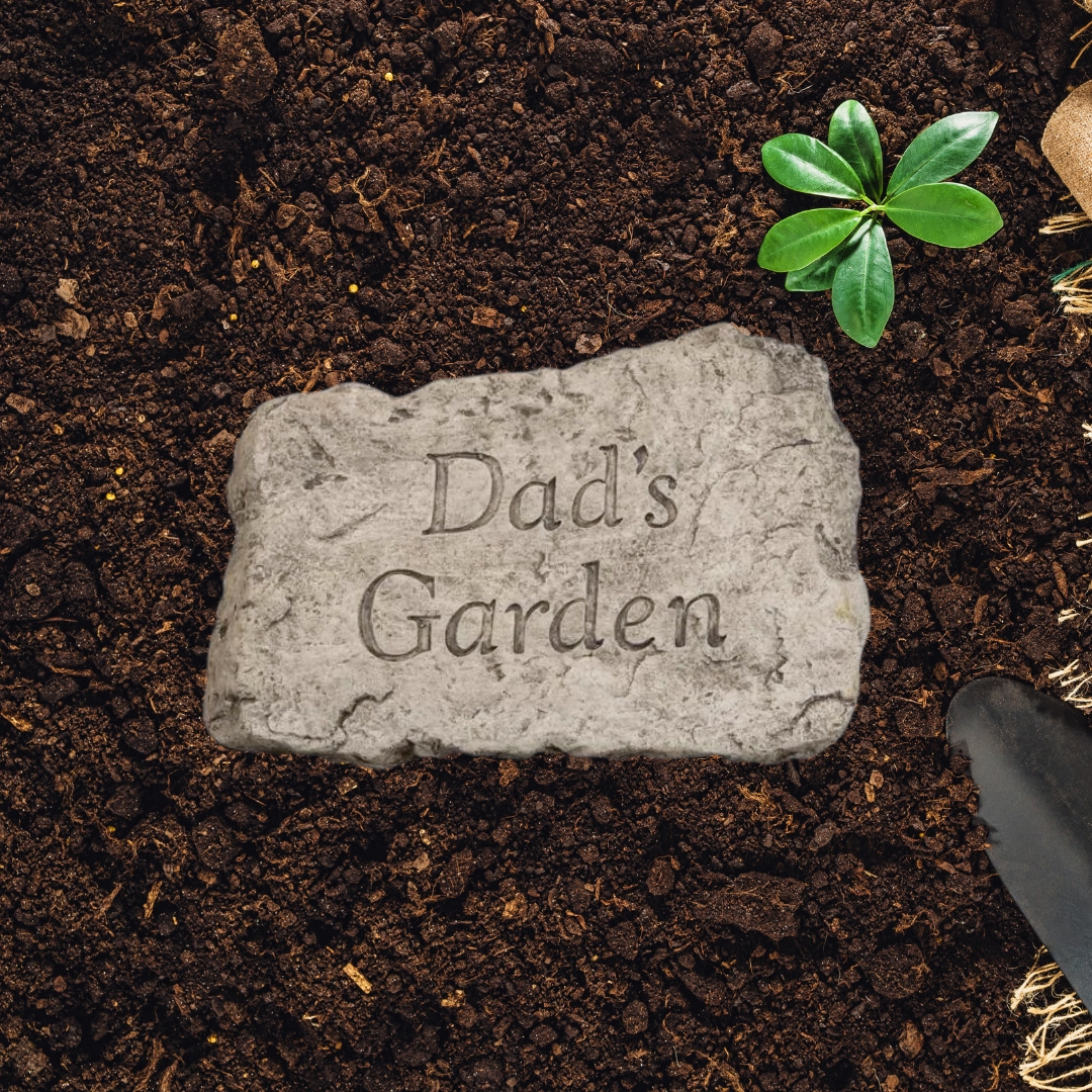 Dad’s Garden Stone