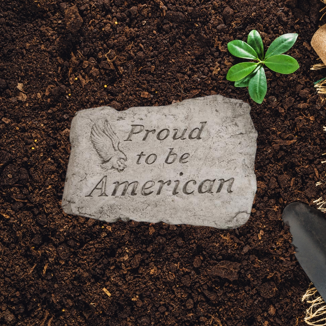 Proud To Be American Garden Stone